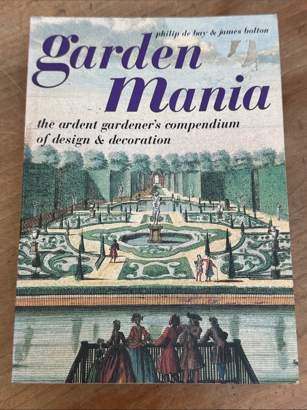 Garden Mania the ardent gardener’s compendium of design & decoration